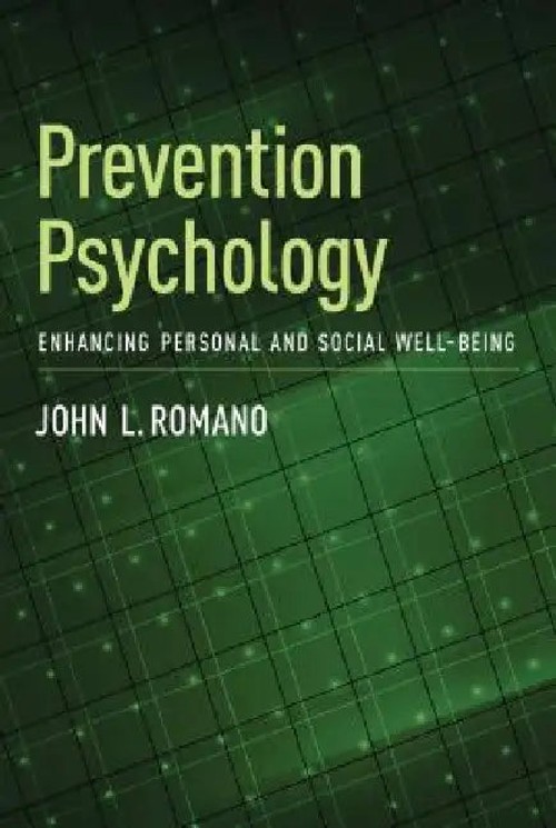 Prevention Psychology: Enhancing Personal and Social Well-Being – John L. Romano view 2