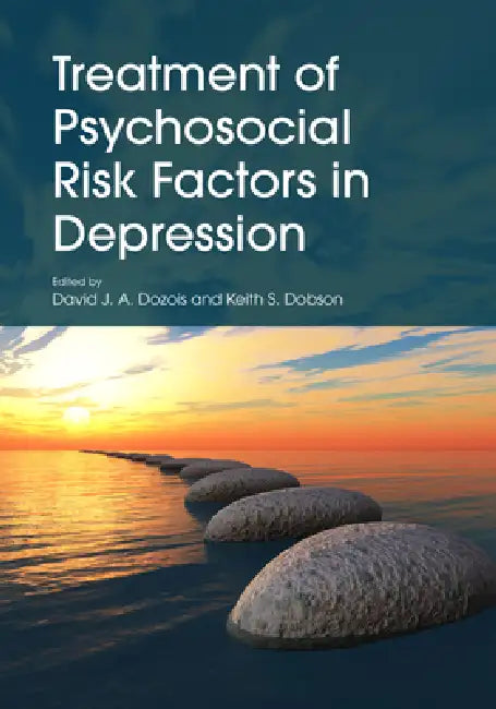 Buy Treatment of Psychosocial Risk Factors in Depression (English, David J. a. Dozois | Keith S. Dobson) — BookShops.in