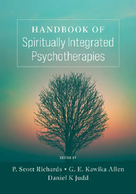 Buy Handbook of Spiritually Integrated Psychotherapies (English, P. Scott Richards | G. E. Kawika Allen | Daniel Judd) — BookShops.in