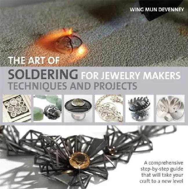 The Art of Soldering for Jewelry Makers by Wing Mun Devenney – Book Cover view 2