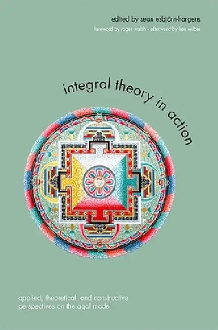 Integral Theory in Action (English, Sean Esbjörn-Hargens | Roger Walsh | Ken Wilber)