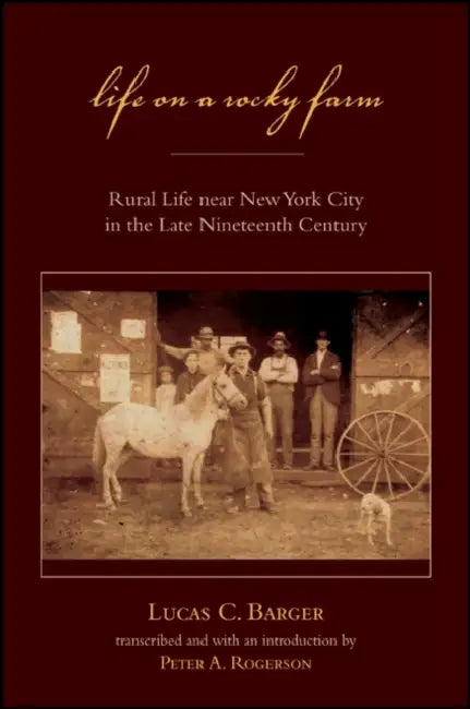 Buy Life on a Rocky Farm | by Lucas C. Barger | Peter A. Rogerson | Peter A. Rogerson | Excelsior Editions/State University of New Yo | by Lucas C. Barger | Peter A. Rogerson | Peter A. Rogerson | Excelsior Editions/State University of New Yo | by Lucas C. Barger | Peter A. Rogerson | Peter A. Rogerson | Excelsior Editions/State University of New Yo | by Lucas C. Barger | Peter A. Rogerson | Peter A. Rogerson | Excelsior Editions/State University of New Yo | by Lucas C. Barger | Peter A. Rogerson | — BookShops.in