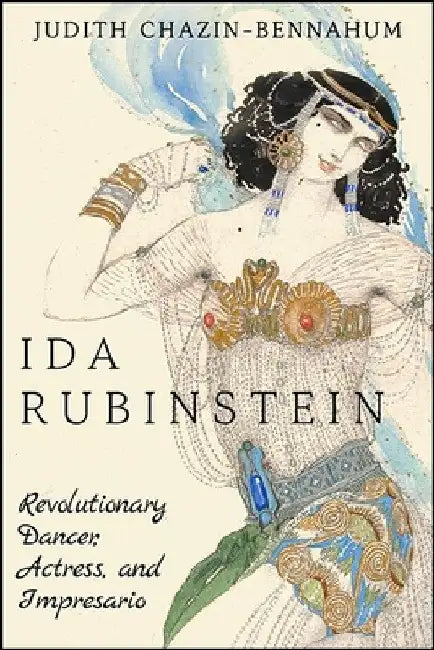 Ida Rubinstein (English, Judith Chazin-Bennahum)