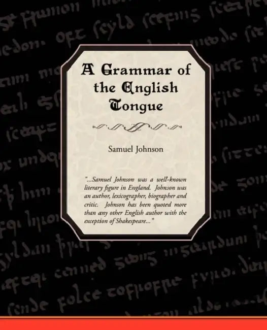 A Grammar of the English Tongue (English, Samuel Johnson)