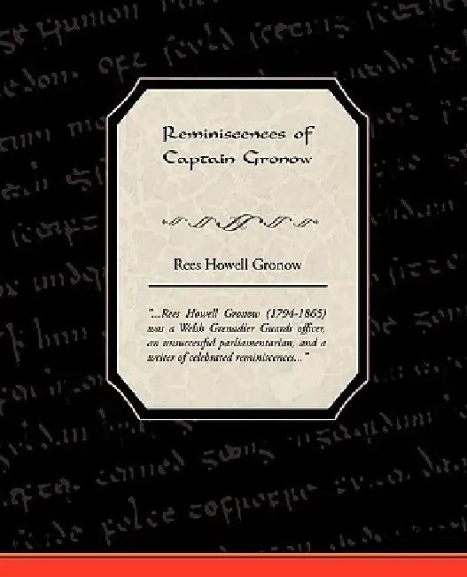 Reminiscences of Captain Gronow – Regency Memoir by Rees Howell Gronow view 4