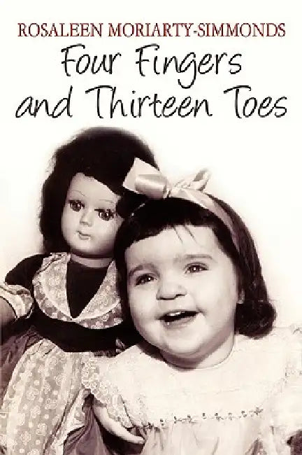 Four Fingers and Thirteen Toes (English, Rosaleen Moriarty-Simmonds)