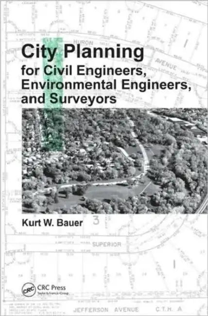 Buy City Planning for Civil Engineers, Environmental Engineers, and Surveyors (English, Kurt W. Bauer) — BookShops.in