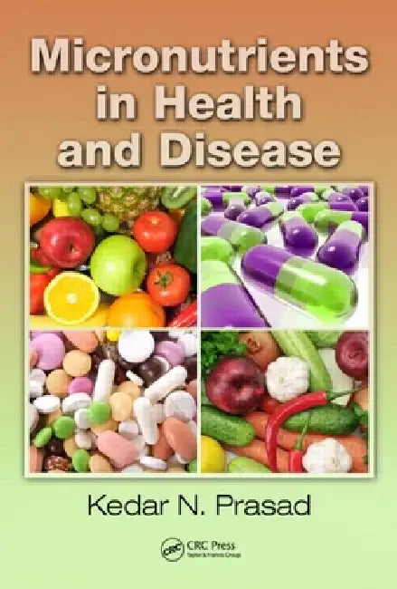 Buy Micronutrients in Health and Disease (English, Kedar N. Prasad) — BookShops.in
