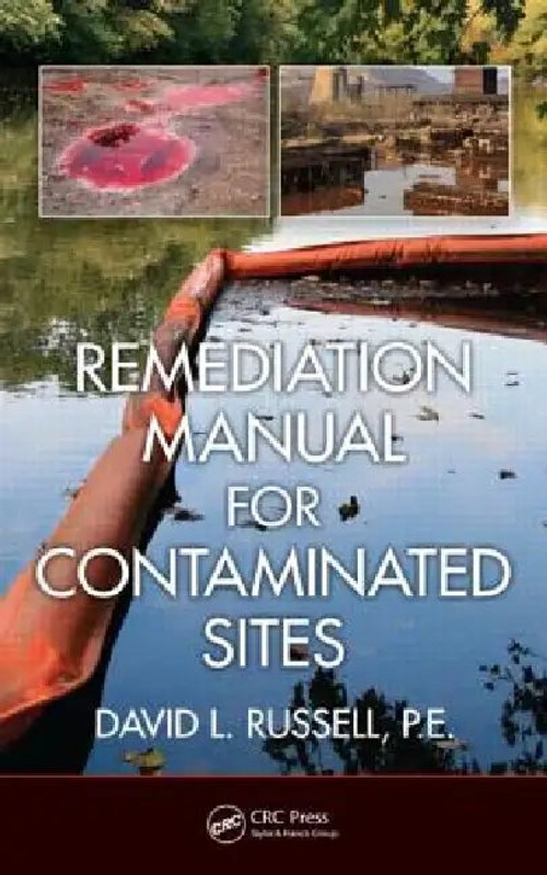 Remediation Manual for Contaminated Sites – David L. Russell view 2