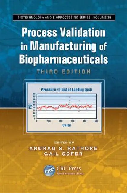 Buy Process Validation in Manufacturing of Biopharmaceuticals (English, Anurag Singh Rathore | Anurag S. Rathore | Gail Sofer) — BookShops.in