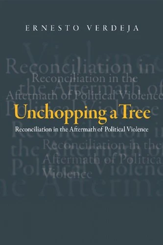 Buy Unchopping a Tree (English, Ernesto Verdeja) — BookShops.in