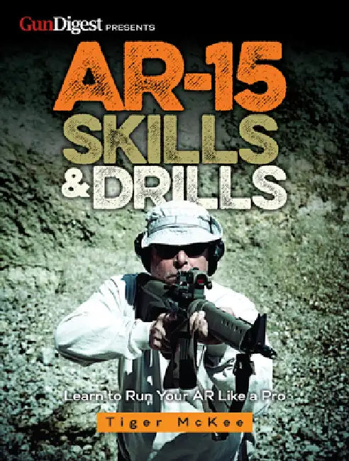 Buy Ar-15 Skills & Drills (English, Tiger McKee) — BookShops.in