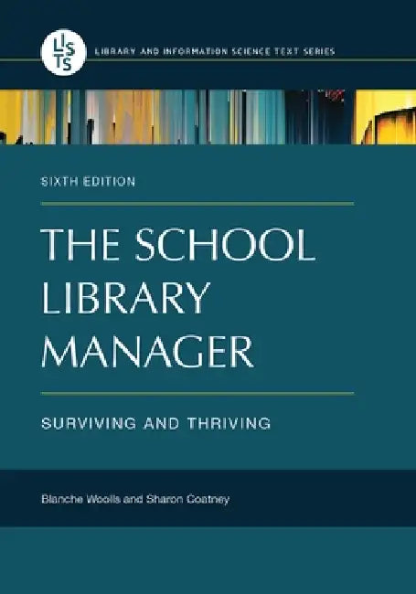 Buy The School Library Manager (English, Blanche Woolls | Sharon Coatney) — BookShops.in