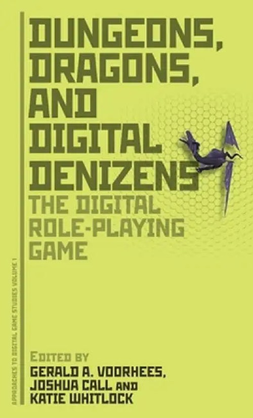 Dungeons, Dragons, and Digital Denizens – Scholarly Essays on Digital RPGs view 2