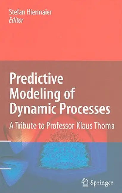 Buy Predictive Modeling of Dynamic Processes (English, Stefan Hiermaier) — BookShops.in