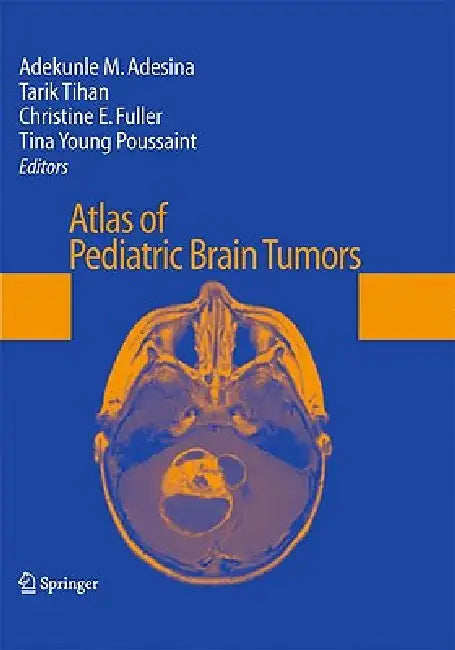 Atlas of Pediatric Brain Tumors view 2