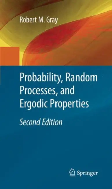 Probability, Random Processes, and Ergodic Properties view 2