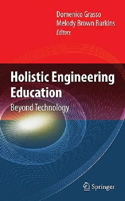 Buy Holistic Engineering Education (English, Domenico Grasso | Melody Burkins) — BookShops.in