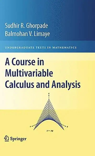 Buy A Course in Multivariable Calculus and Analysis (English, Sudhir R. Ghorpade) — BookShops.in