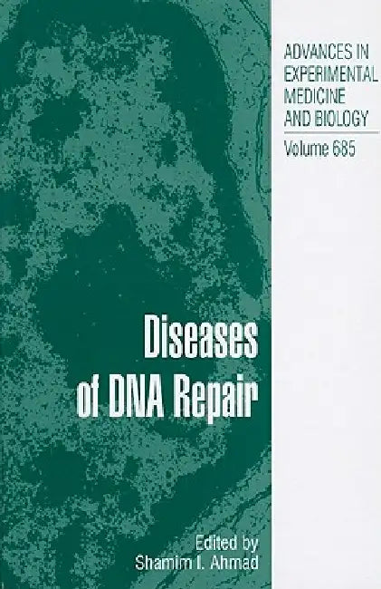 Buy Diseases of DNA Repair (English, Shamim Ahmad) — BookShops.in
