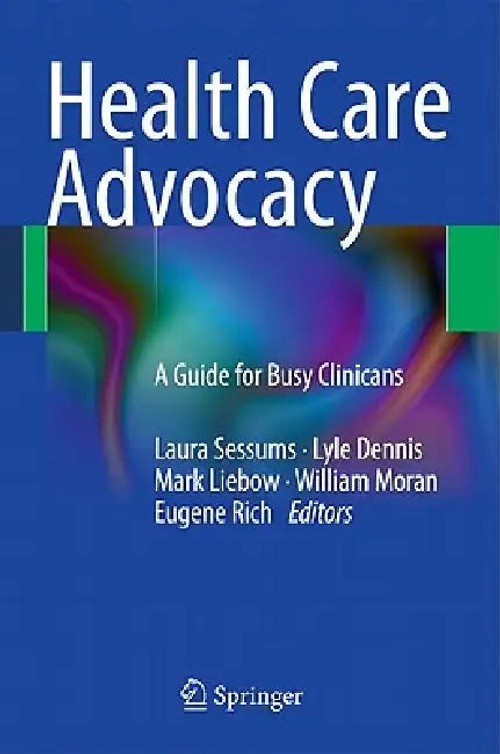 Health Care Advocacy: A Guide for Busy Clinicians by Laura Sessums – Springer view 2