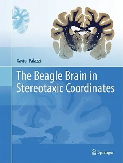 Buy The Beagle Brain in Stereotaxic Coordinates (English, Xavier Palazzi) — BookShops.in