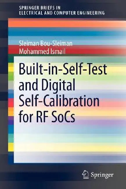 Built-in-Self-Test and Digital Self-Calibration for RF SoCs: 0 (SpringerBriefs in Electrical and Computer Engineering) view 2