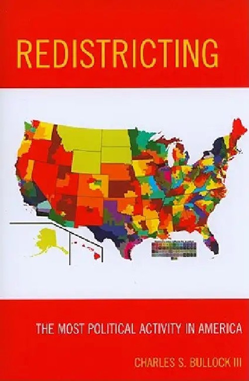 Redistricting: The Most Political Activity in America – Charles S. Bullock view 2