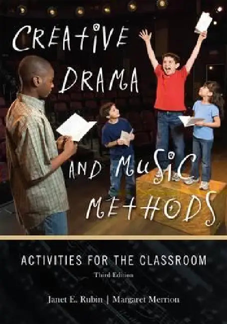 Creative Drama and Music Methods (English, Janet E. Rubin | Margaret Merrion)