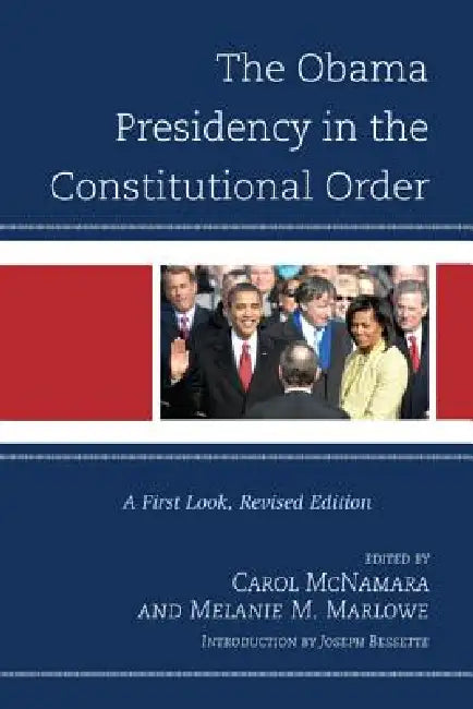 Obama Presidency in the Constitutional Order (English, Carol McNamara | Melanie Marlowe | Joseph Bessette) view 2