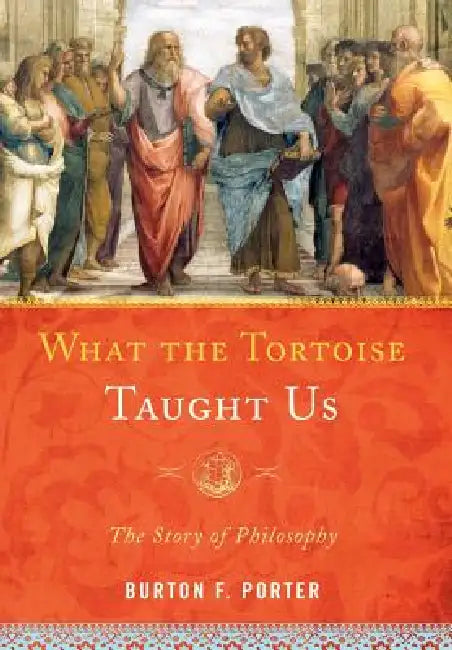 What the Tortoise Taught Us (English, Burton F. Porter)