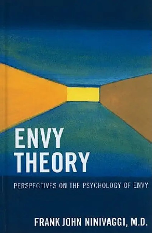 Envy Theory: Perspectives on the Psychology of Envy – Frank John Ninivaggi view 2