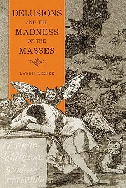 Buy Delusions and the Madness of the Masses (English, Lawrie Reznek) — BookShops.in