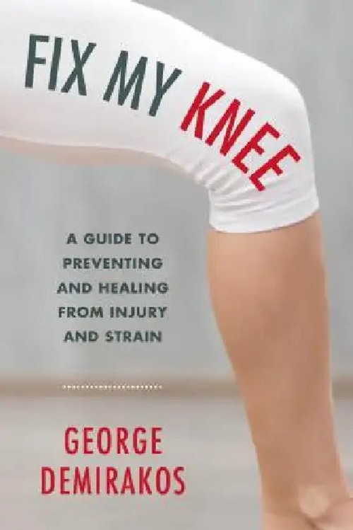 Fix My Knee: A Guide to Preventing and Healing from Injury and Strain view 2