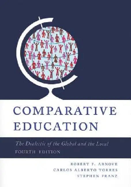Comparative Education (English, Robert F. Arnove | Carlos Alberto Torres | Stephen Franz)
