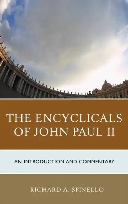 The Encyclicals of John Paul II – Richard A. Spinello view 2