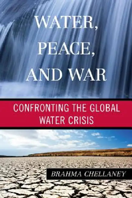 Water, Peace, and War (English, Brahma Chellaney)