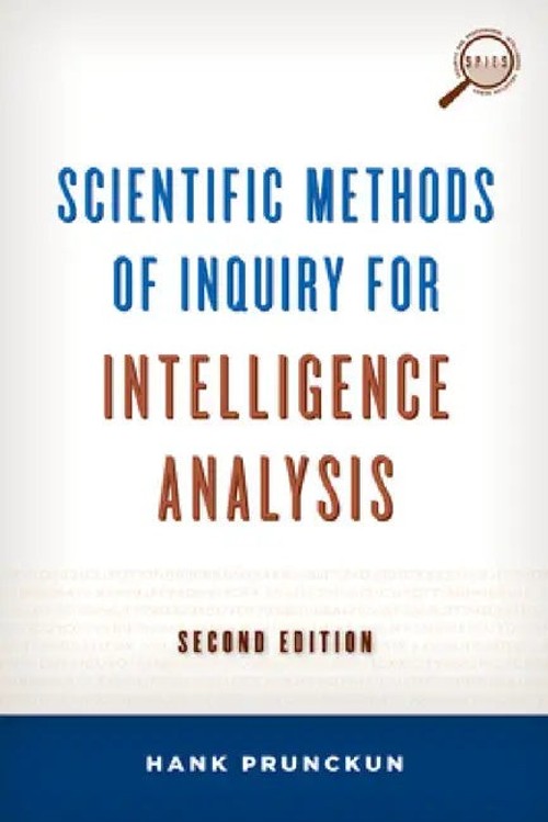 Scientific Methods of Inquiry for Intelligence Analysis – Hank Prunckun view 2