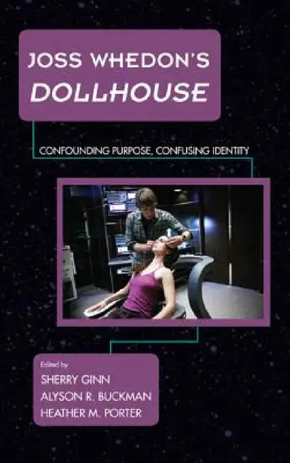 Joss Whedon's Dollhouse (English, Sherry Ginn | Alyson R. Buckman | Heather M. Porter)