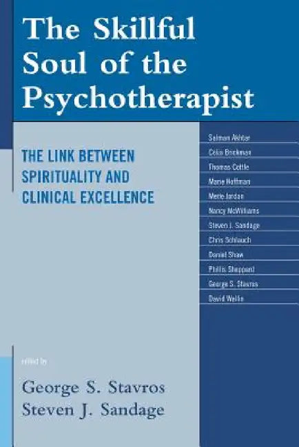 Skillful Soul of the Psychotherapist (English, George S. Stavros | Steven J. Sandage | Salman Akhtar)