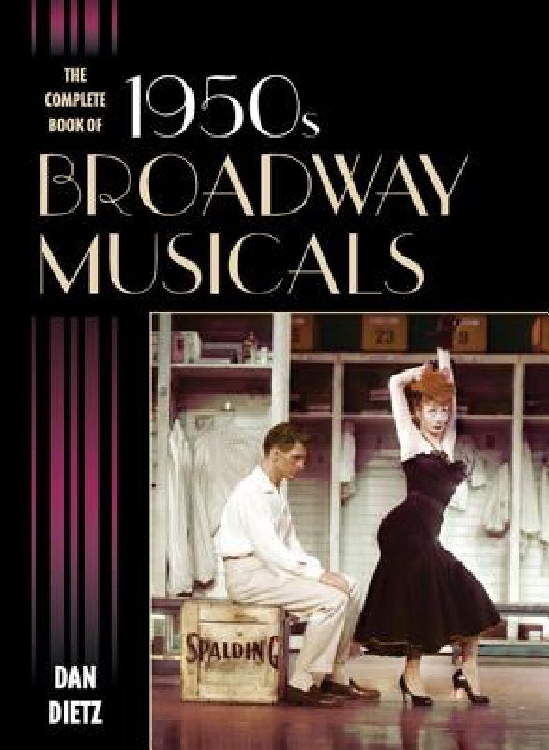 Buy Complete Book of 1950s Broadway Musicals (English, Dan Dietz) — BookShops.in