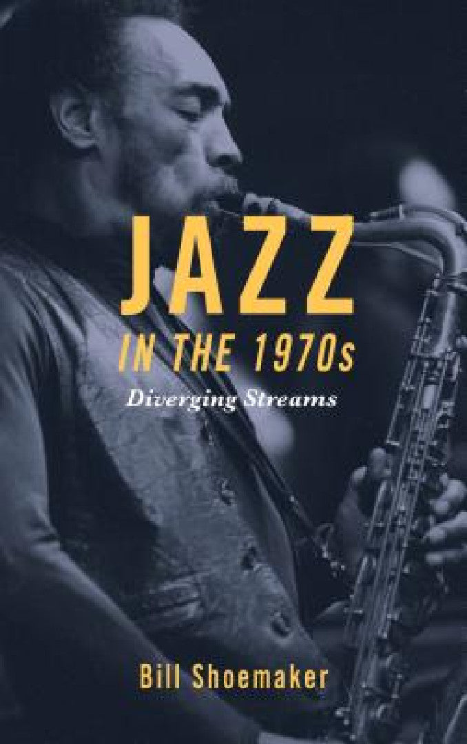 Buy Jazz in the 1970s (English, Bill Shoemaker) — BookShops.in
