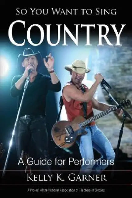 Buy So You Want to Sing Country (English, Kelly K. Garner) — BookShops.in