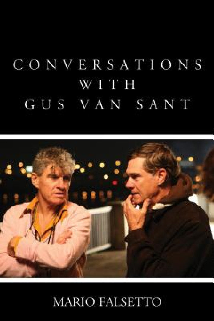 Conversations with Gus Van Sant – In-depth filmmaker interviews view 2