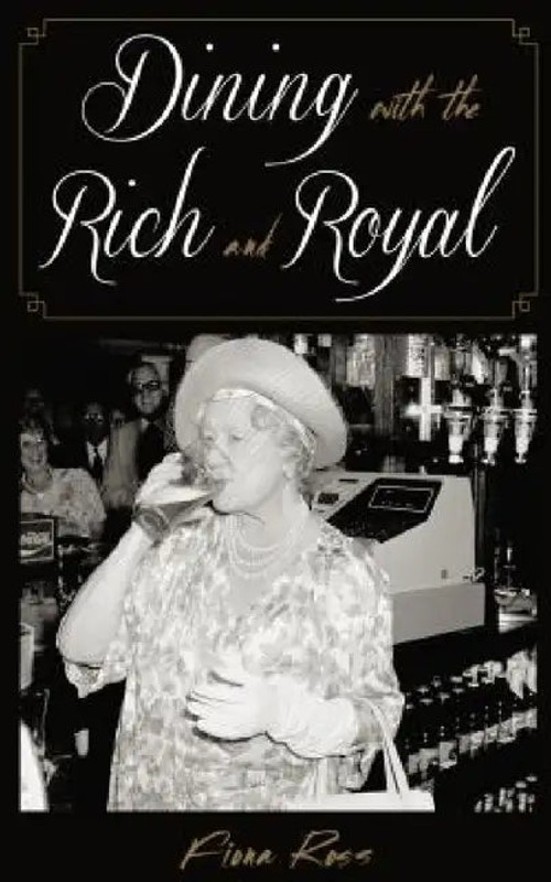 Dining With the Rich and Royal - Fiona Ross view 2
