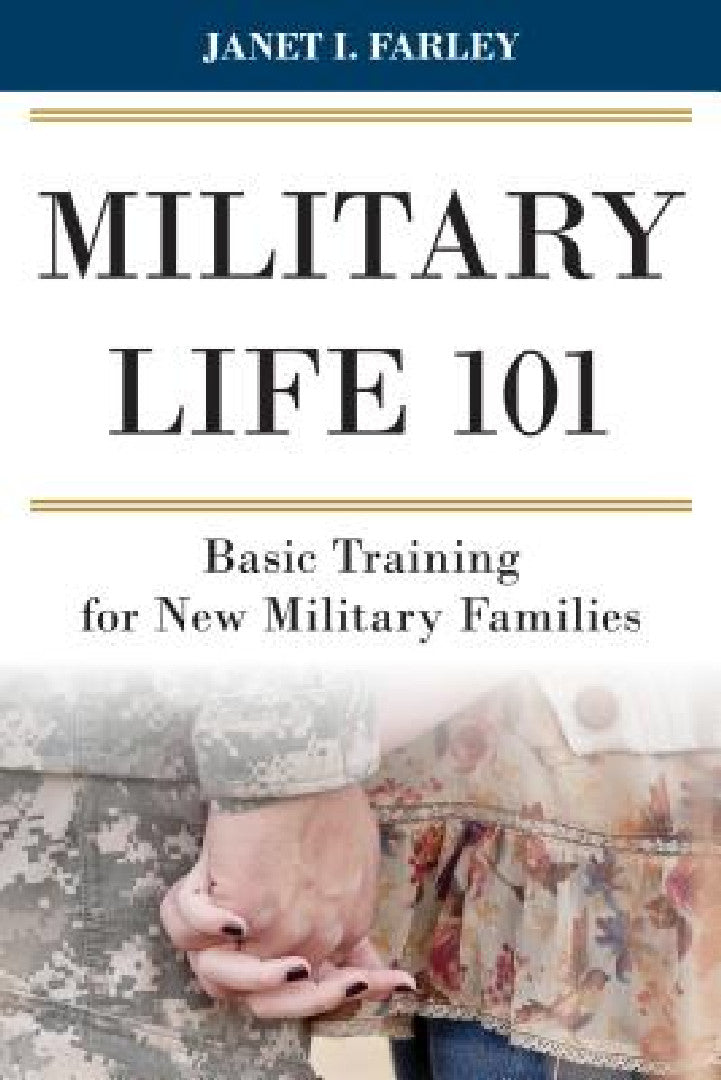 Buy Military Life 101 (English, Janet I. Farley) — BookShops.in