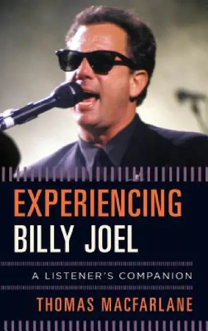 Experiencing Billy Joel (English, Thomas MacFarlane)