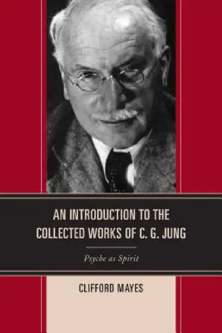 Buy Introduction to the Collected Works of C. G. Jung (English, Clifford Mayes) — BookShops.in