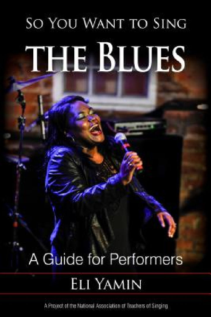 So You Want to Sing the Blues by Eli Yamin – Blues Singing Guide view 2