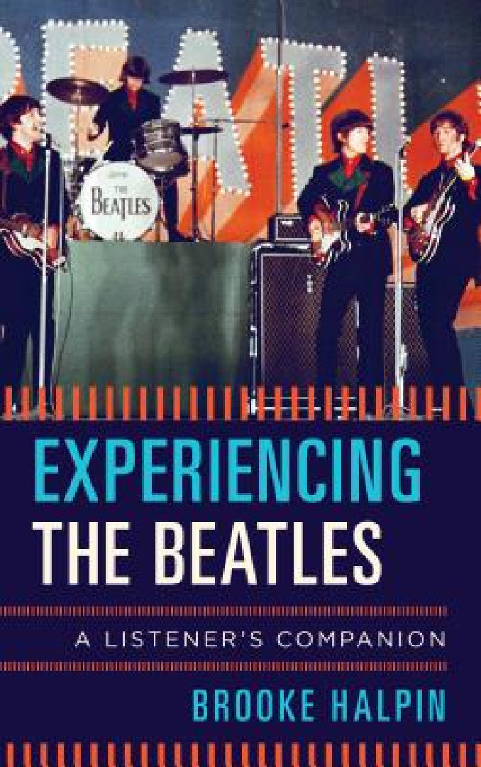 Buy Experiencing the Beatles (English, Brooke Halpin) — BookShops.in